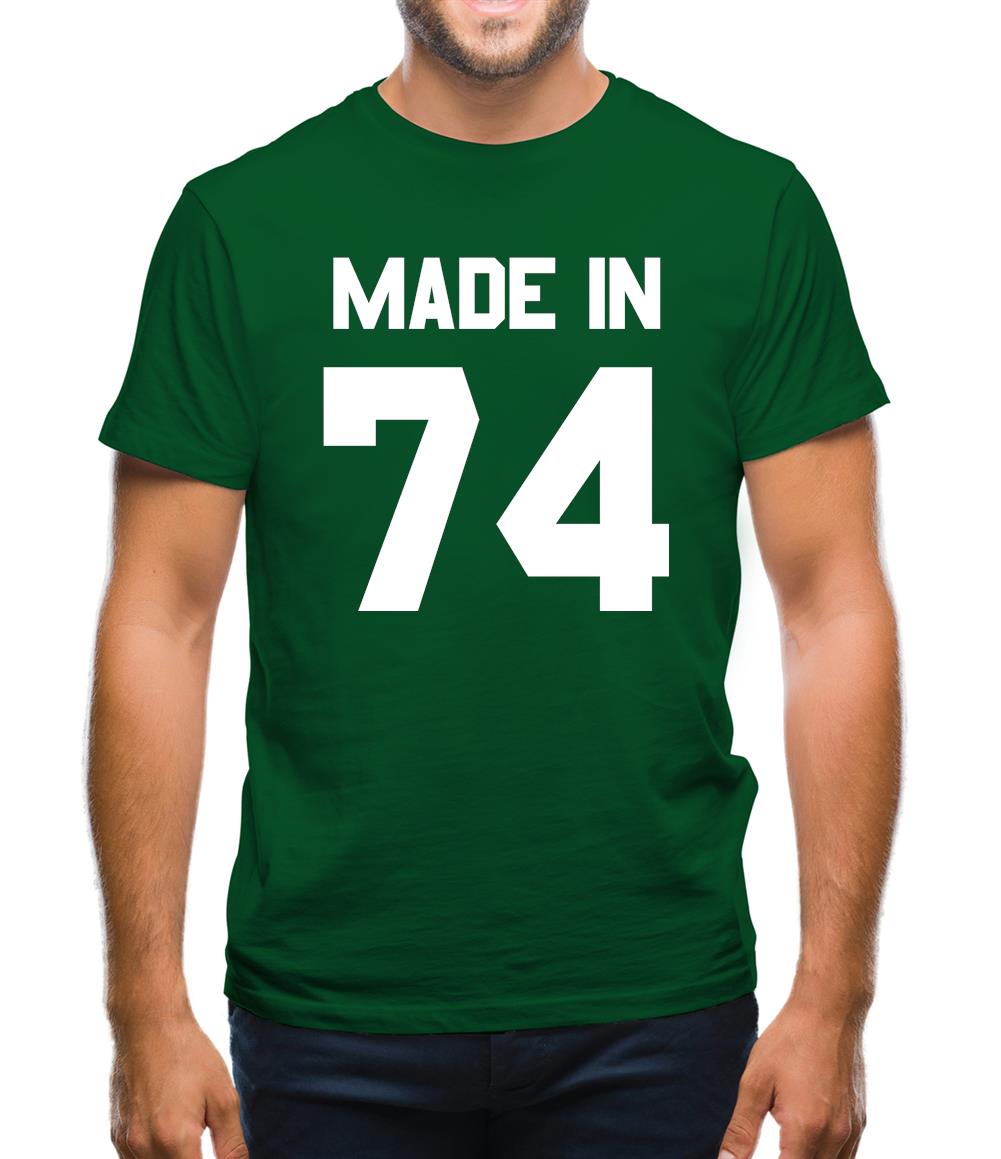 Made In '74 Mens T-Shirt Made In '74 Mens T-Shirt