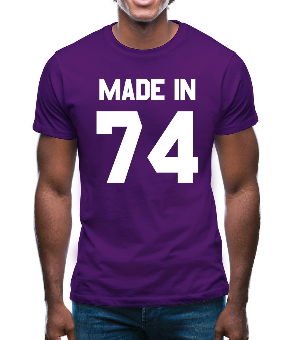Made In '74 Mens T-Shirt Made In '74 Mens T-Shirt
