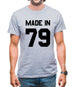 Made In '79 Mens T-Shirt Made In '79 Mens T-Shirt