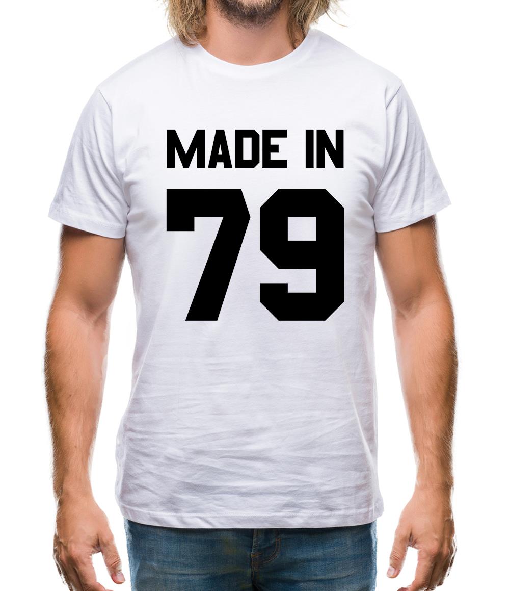 Made In '79 Mens T-Shirt Made In '79 Mens T-Shirt