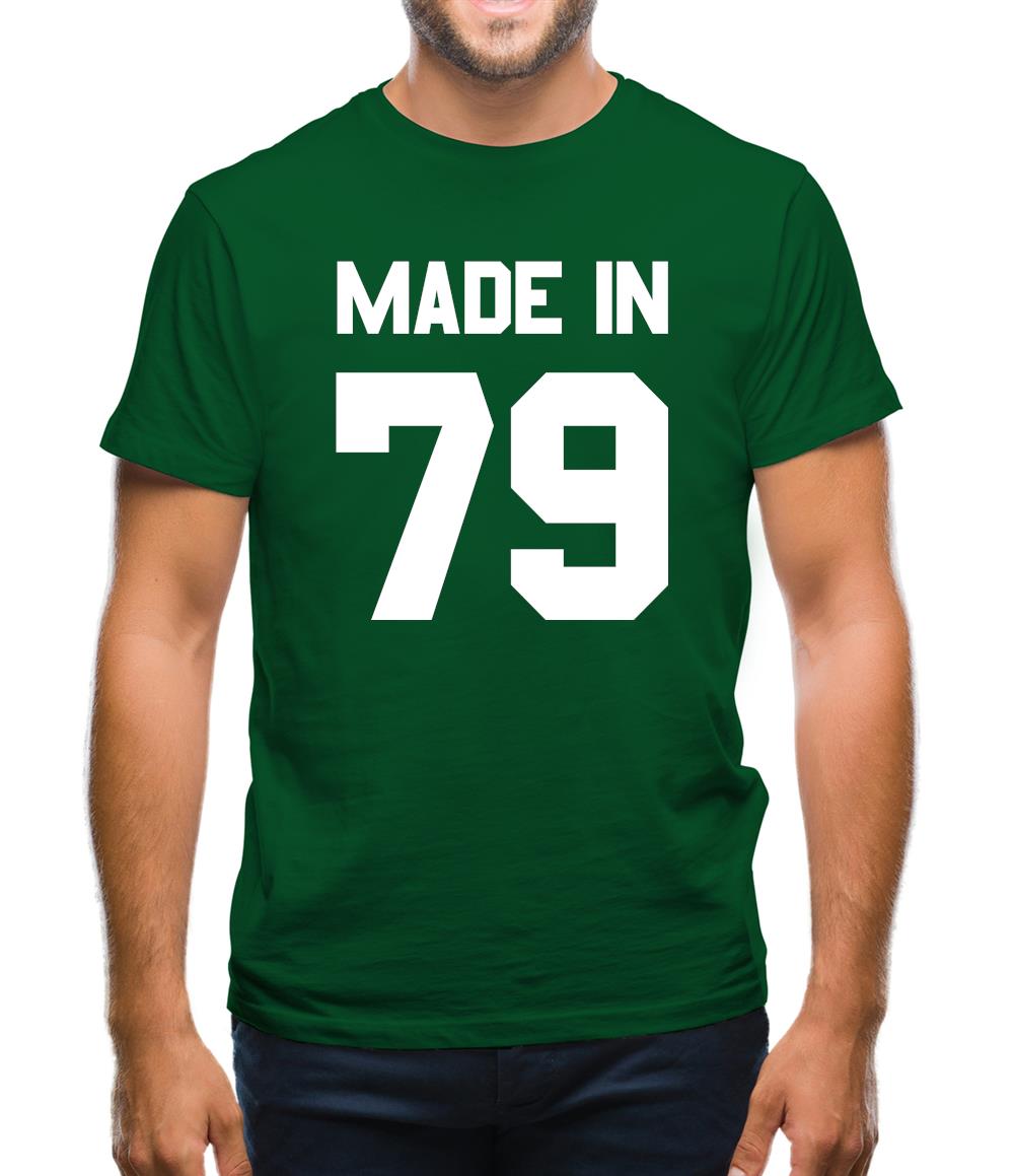 Made In '79 Mens T-Shirt Made In '79 Mens T-Shirt