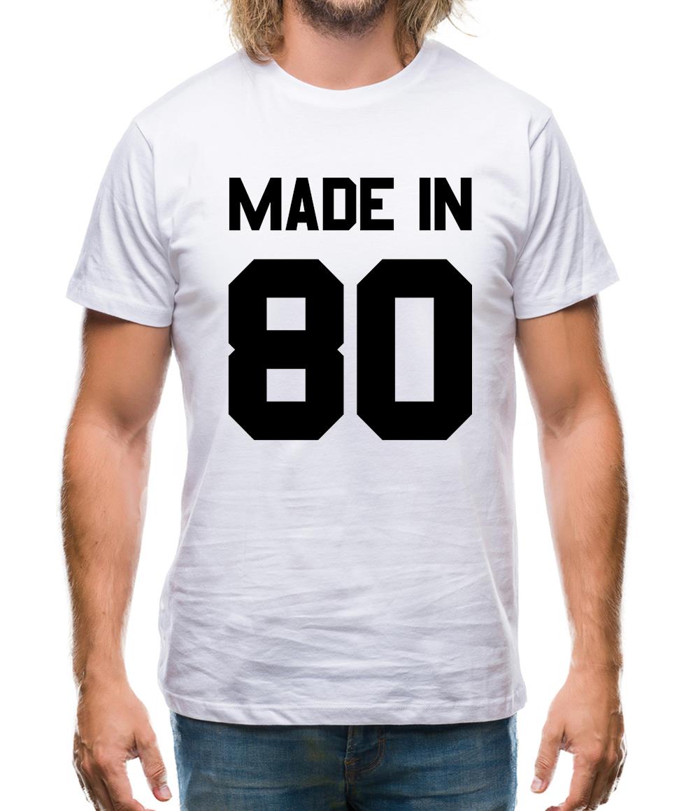 Made In '80 Mens T-Shirt Made In '80 Mens T-Shirt