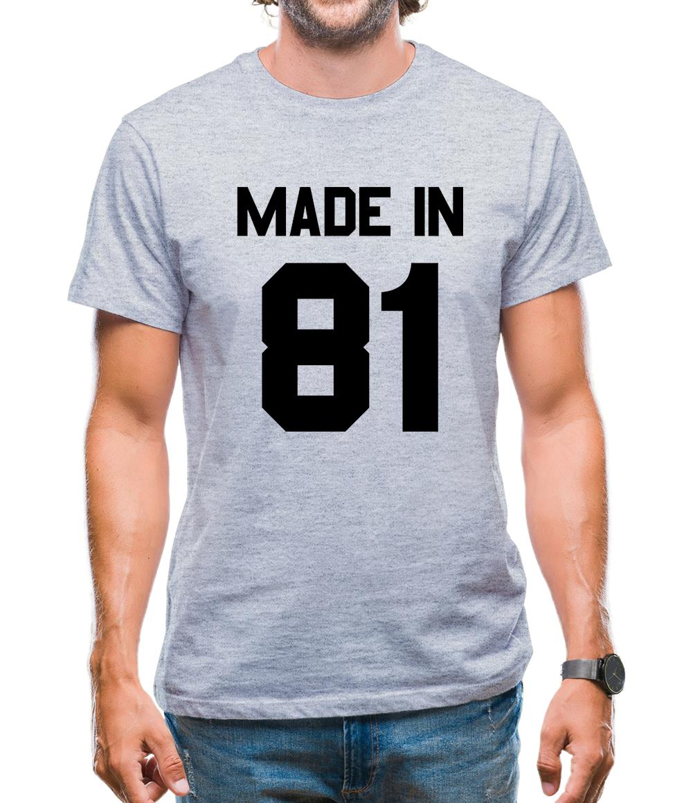 Made In '81 Mens T-Shirt Made In '81 Mens T-Shirt