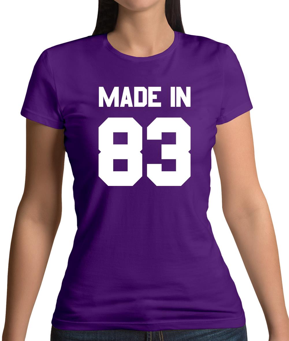 Made In '83 Womens T-Shirt Made In '83 Womens T-Shirt