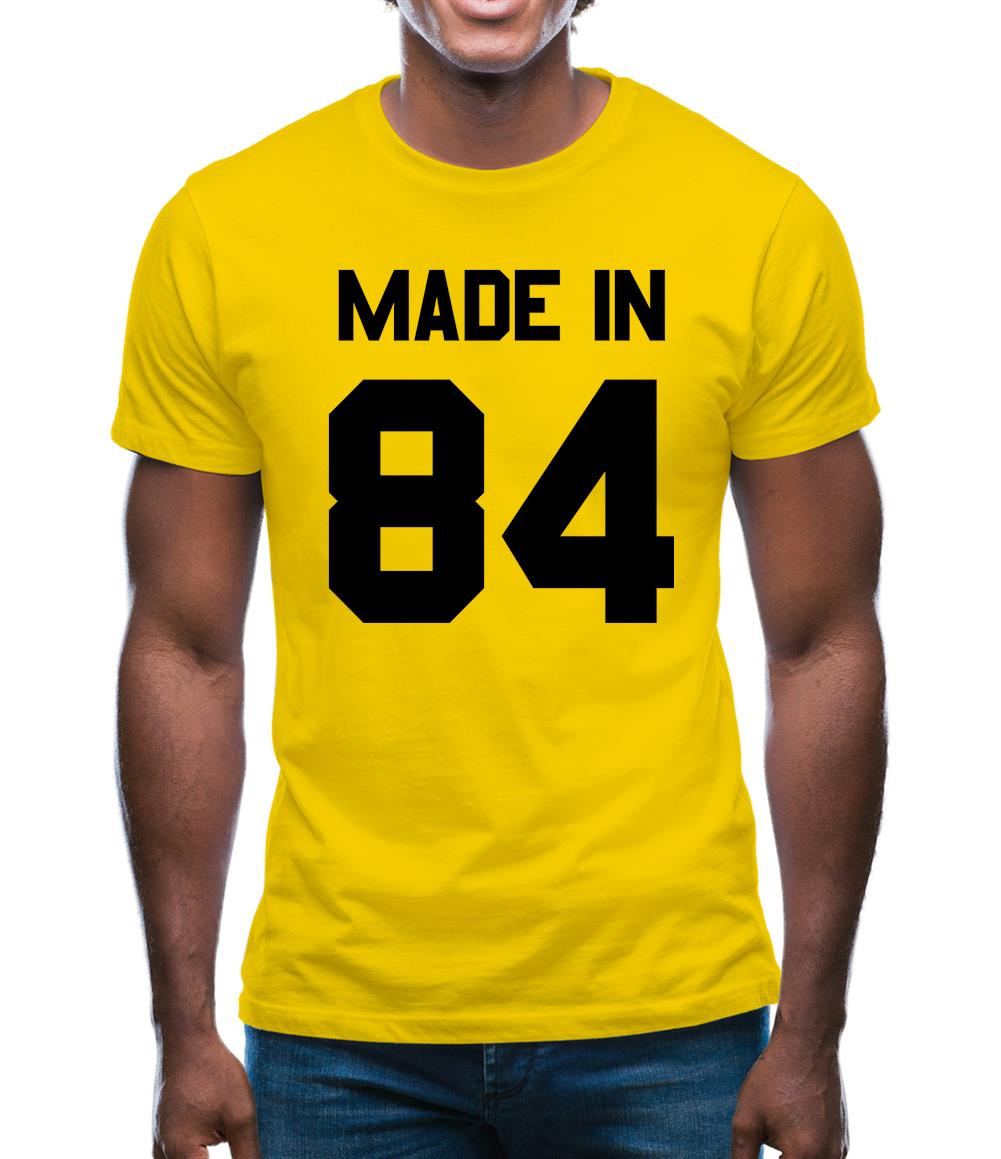 Made In '84 Mens T-Shirt Made In '84 Mens T-Shirt