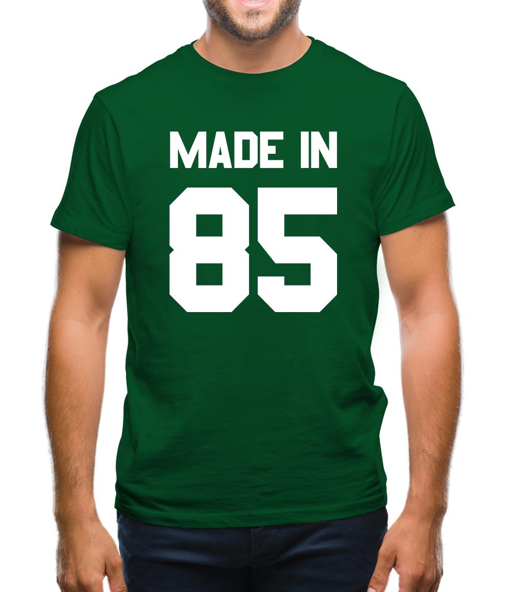 Made In '85 Mens T-Shirt Made In '85 Mens T-Shirt