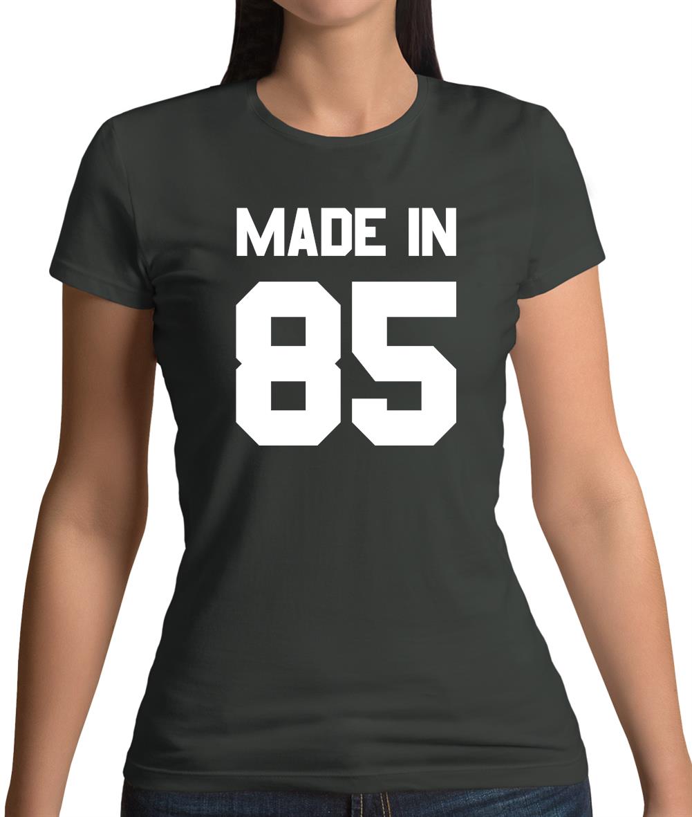 Made In '85 Womens T-Shirt Made In '85 Womens T-Shirt