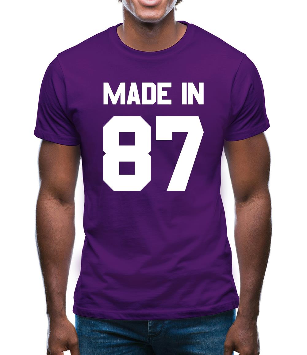 Made In '87 Mens T-Shirt Made In '87 Mens T-Shirt