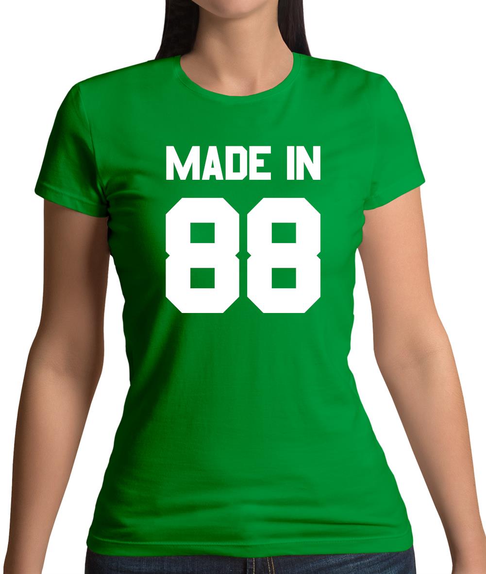 Made In '88 Womens T-Shirt Made In '88 Womens T-Shirt