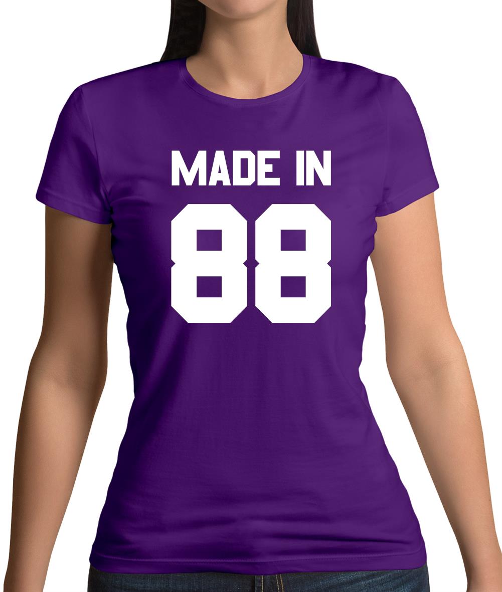 Made In '88 Womens T-Shirt Made In '88 Womens T-Shirt