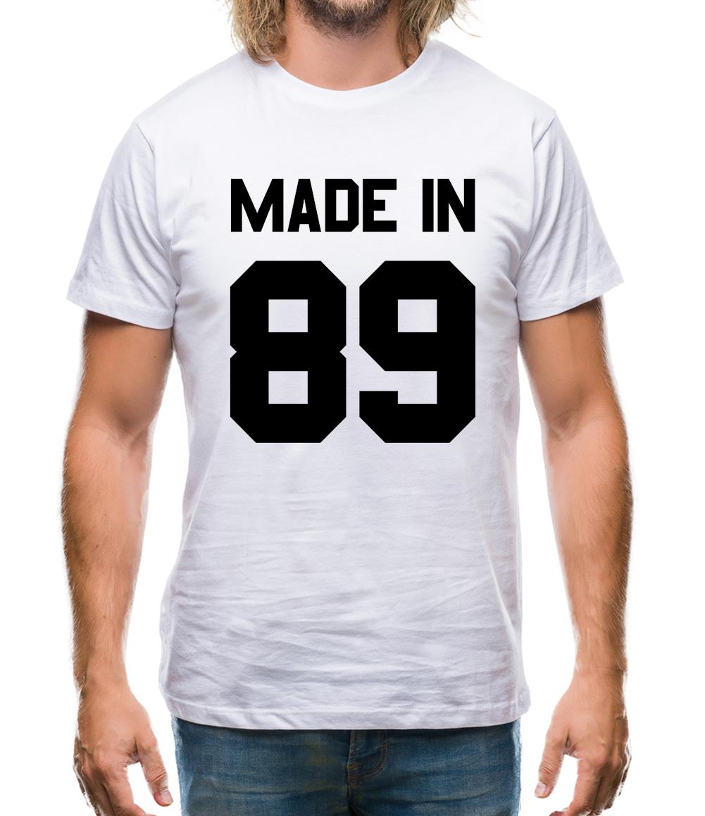 Made In '89 Mens T-Shirt Made In '89 Mens T-Shirt