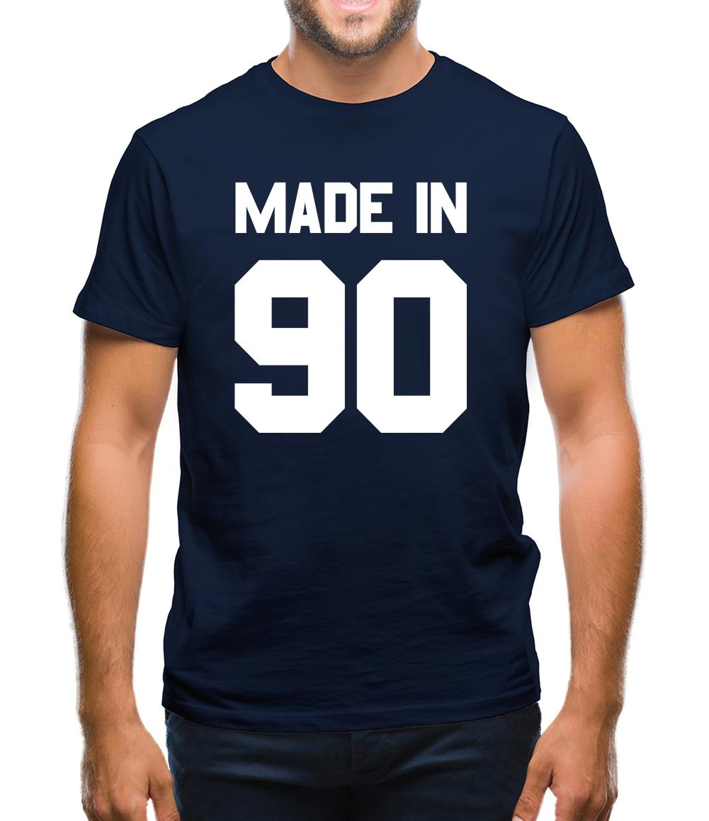 Made In '90 Mens T-Shirt Made In '90 Mens T-Shirt