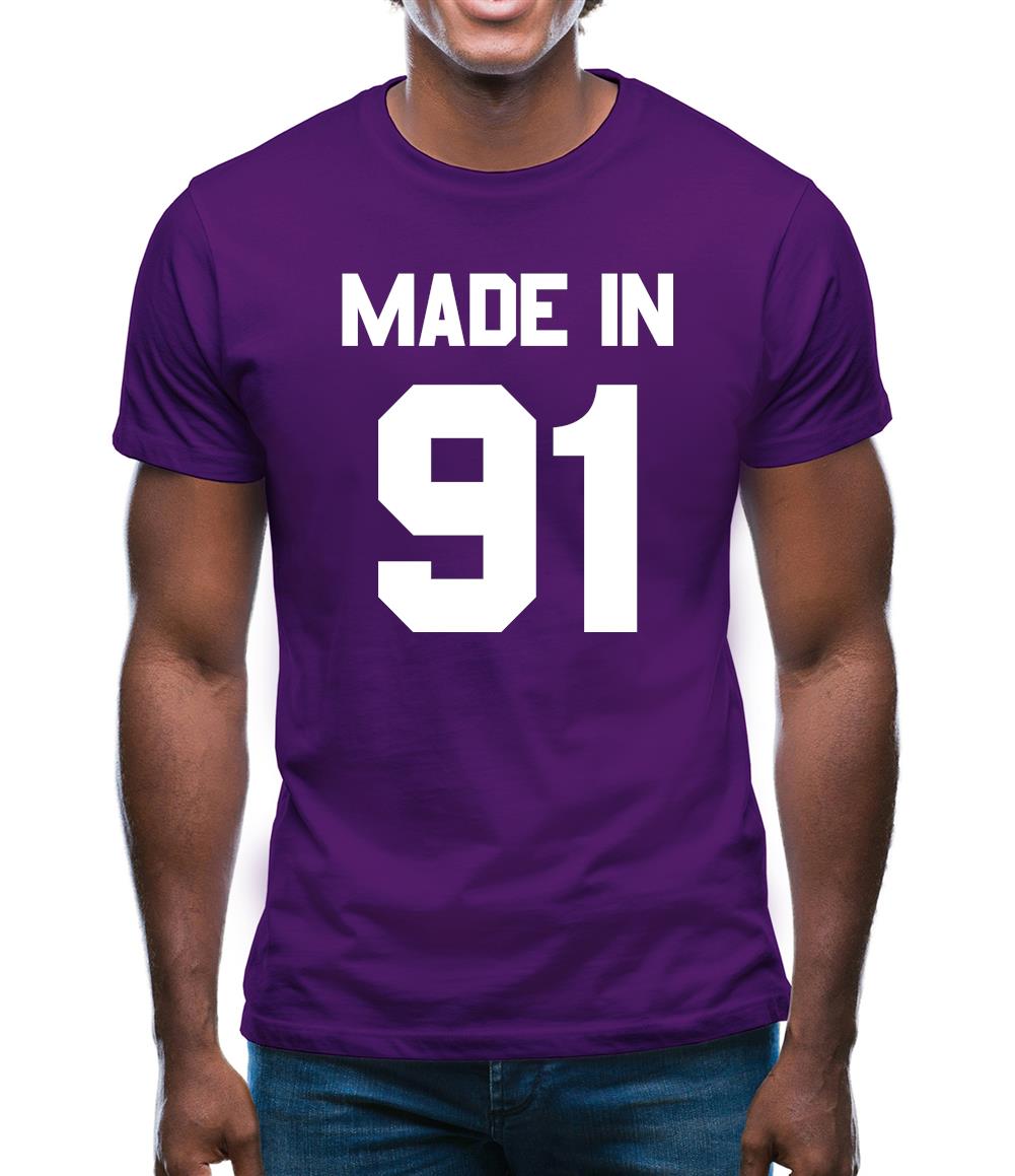 Made In '91 Mens T-Shirt