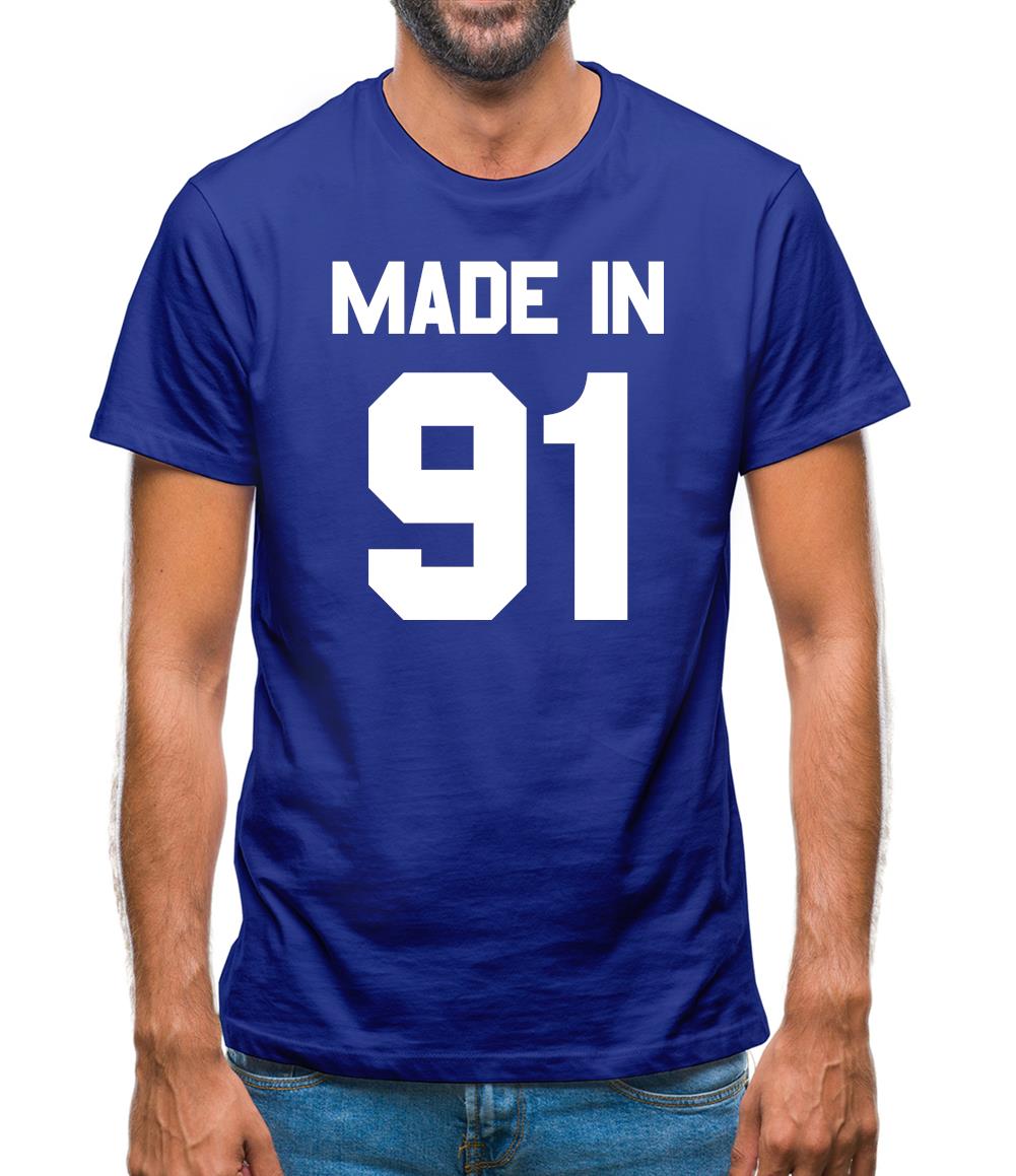 Made In '91 Mens T-Shirt Made In '91 Mens T-Shirt