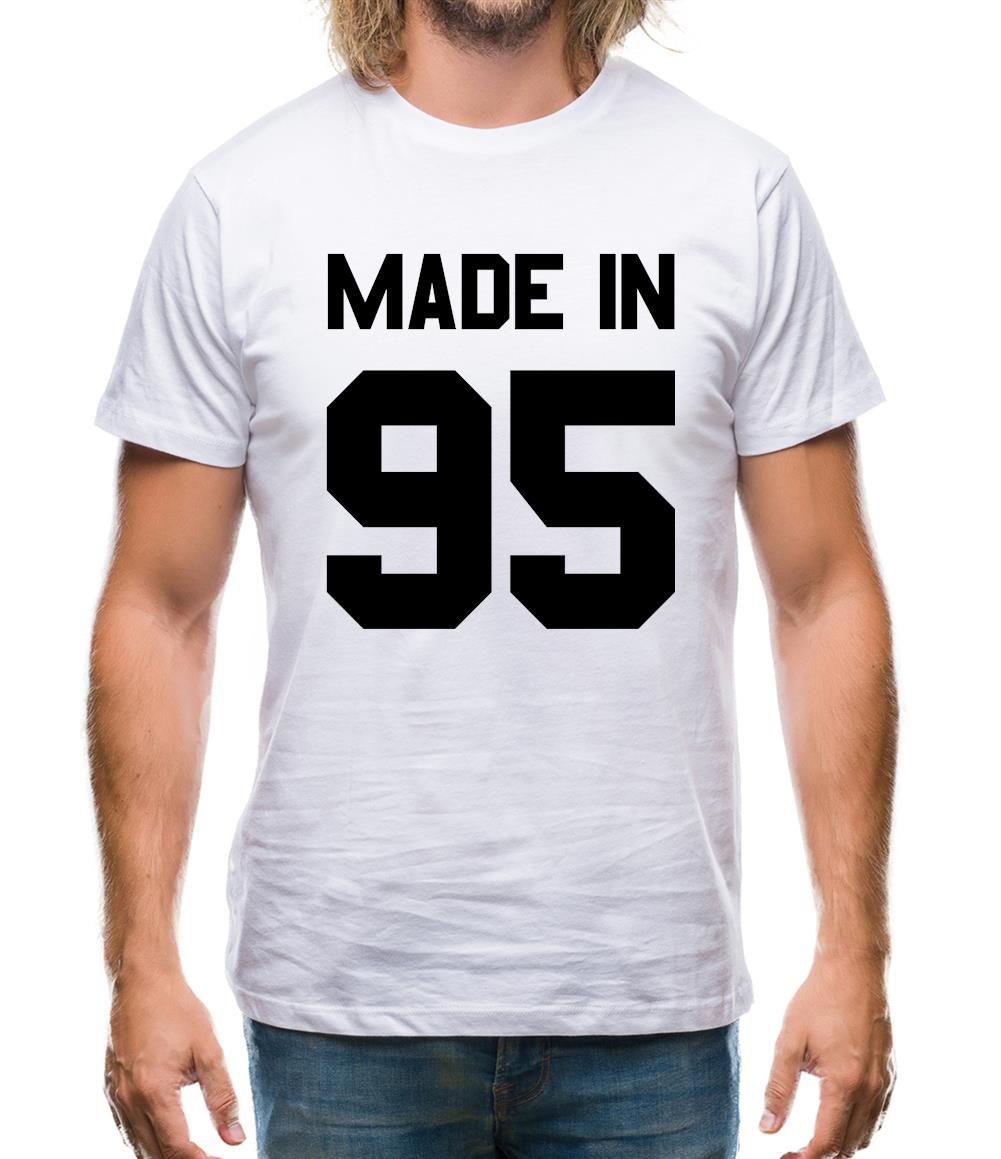 Made In '95 Mens T-Shirt Made In '95 Mens T-Shirt