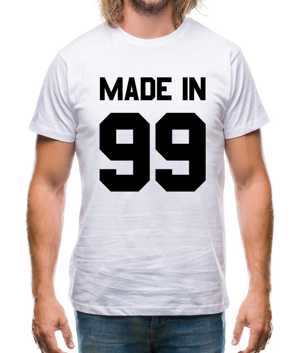 Made In '99 Mens T-Shirt Made In '99 Mens T-Shirt
