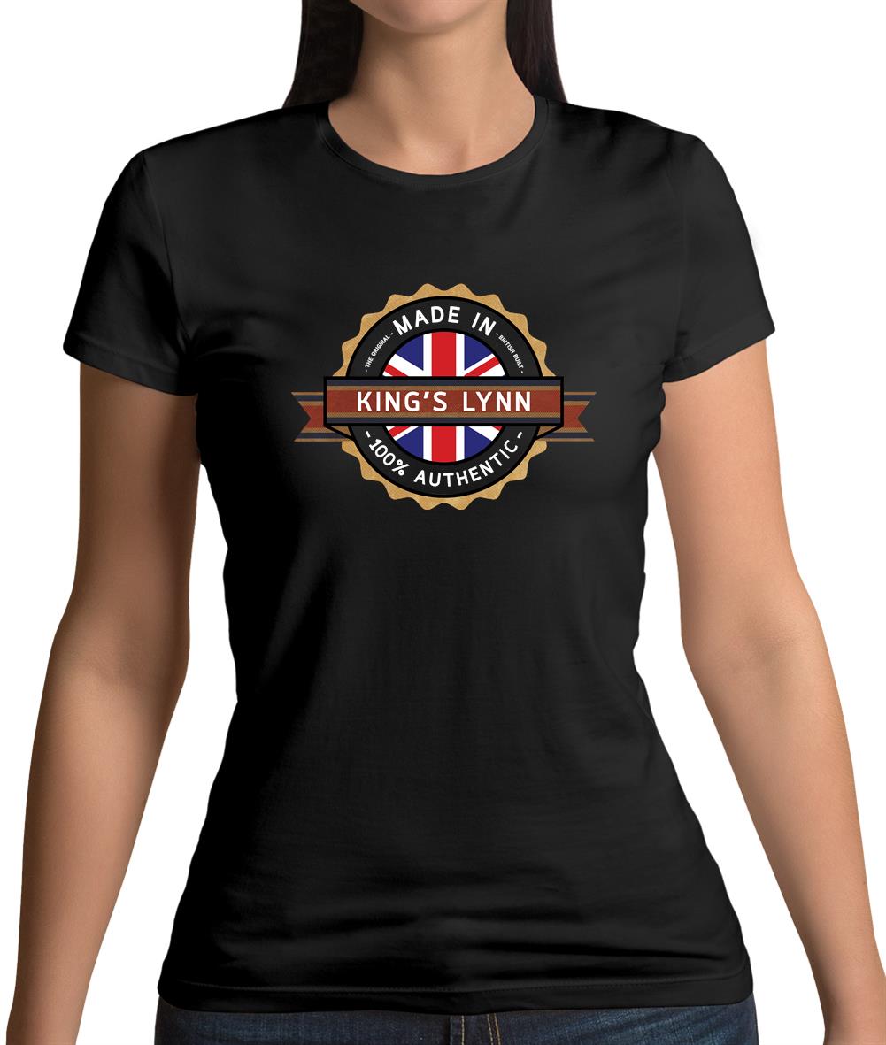 Made In King'S Lynn 100% Authentic Womens T-Shirt Made In King'S Lynn 100% Authentic Womens T-Shirt
