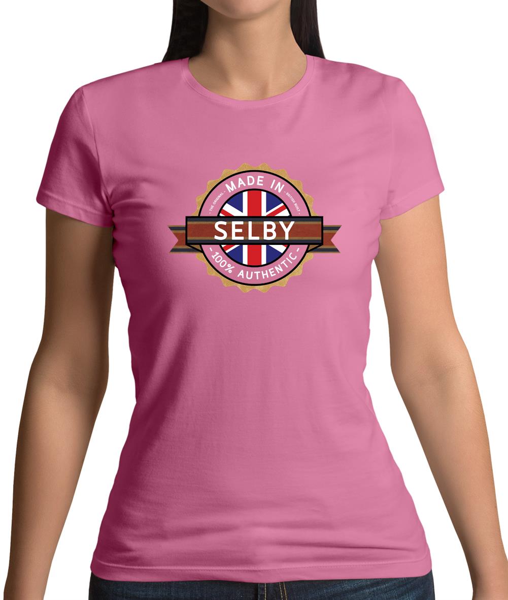 Made In Selby 100% Authentic Womens T-Shirt Made In Selby 100% Authentic Womens T-Shirt