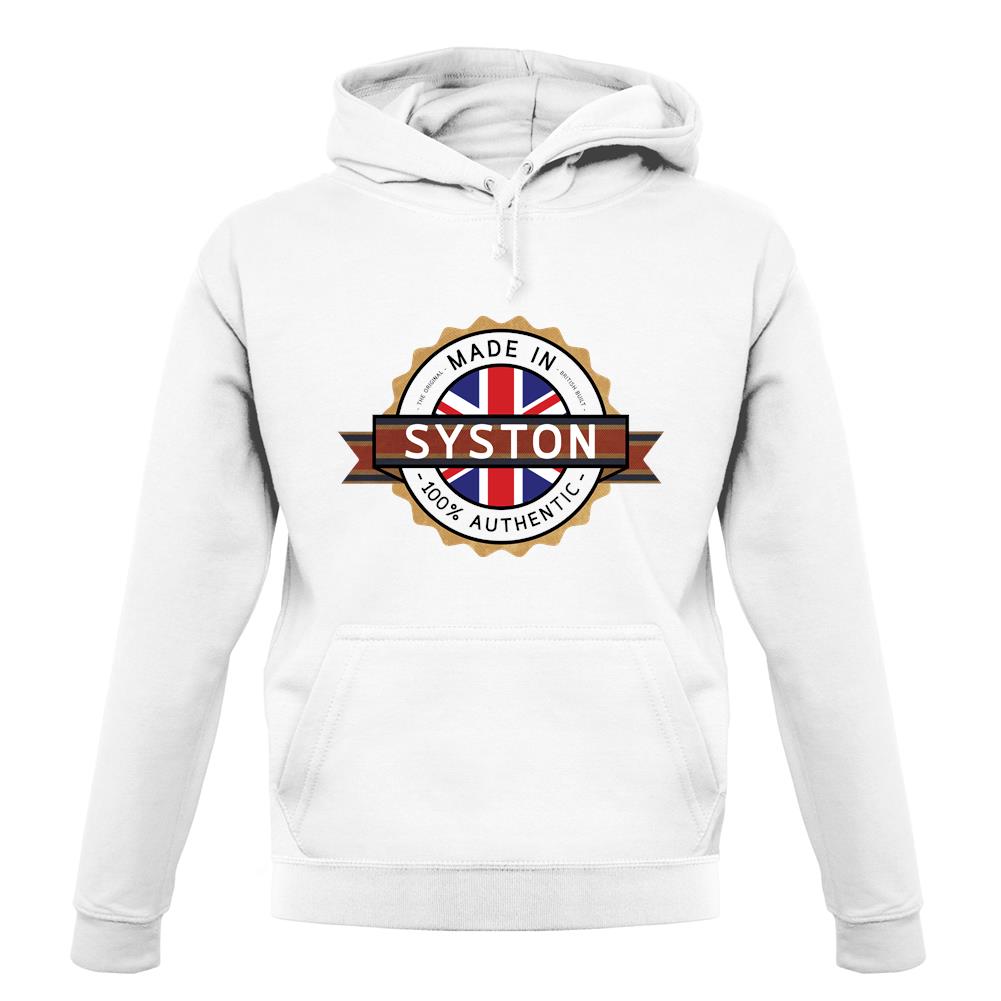 Made In Syston 100% Authentic unisex hoodie Made In Syston 100% Authentic unisex hoodie