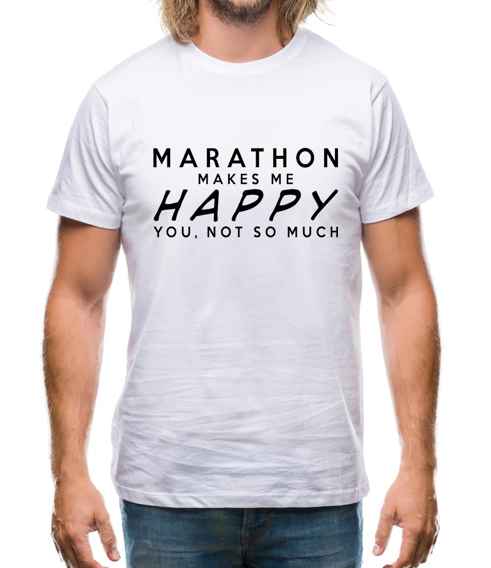 Marathon Makes Me Happy You, Not So Much Mens T-Shirt Marathon Makes Me Happy You, Not So Much Mens T-Shirt