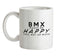 Bmx Makes Me Happy, You Not So Much Ceramic Mug Bmx Makes Me Happy, You Not So Much Ceramic Mug