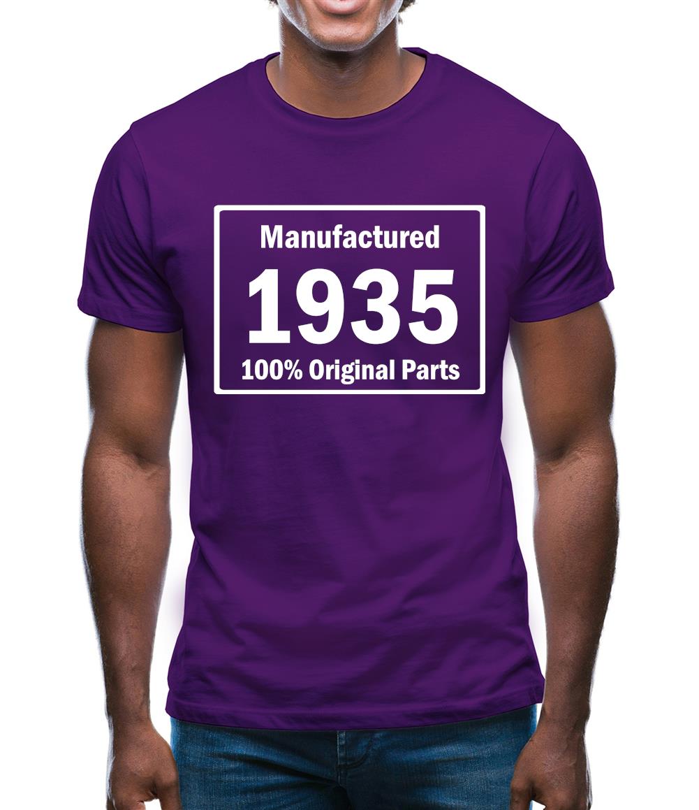 Manufactured 1935 - 100% Original Parts Mens T-Shirt Manufactured 1935 - 100% Original Parts Mens T-Shirt