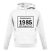 Manufactured 1985 - 100% Original Parts unisex hoodie Manufactured 1985 - 100% Original Parts unisex hoodie