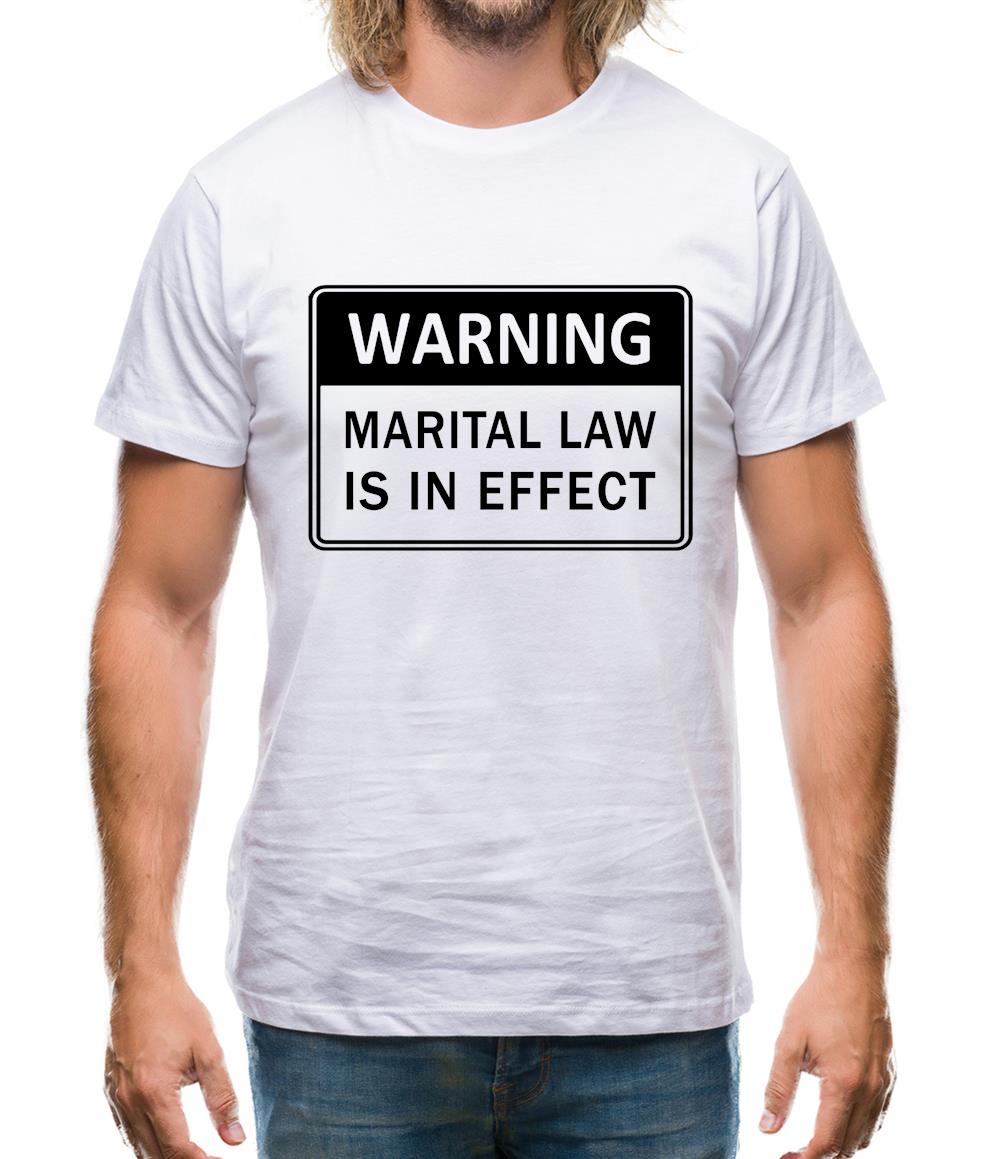Warning Martial Law Now In Effect Mens T-Shirt Warning Martial Law Now In Effect Mens T-Shirt
