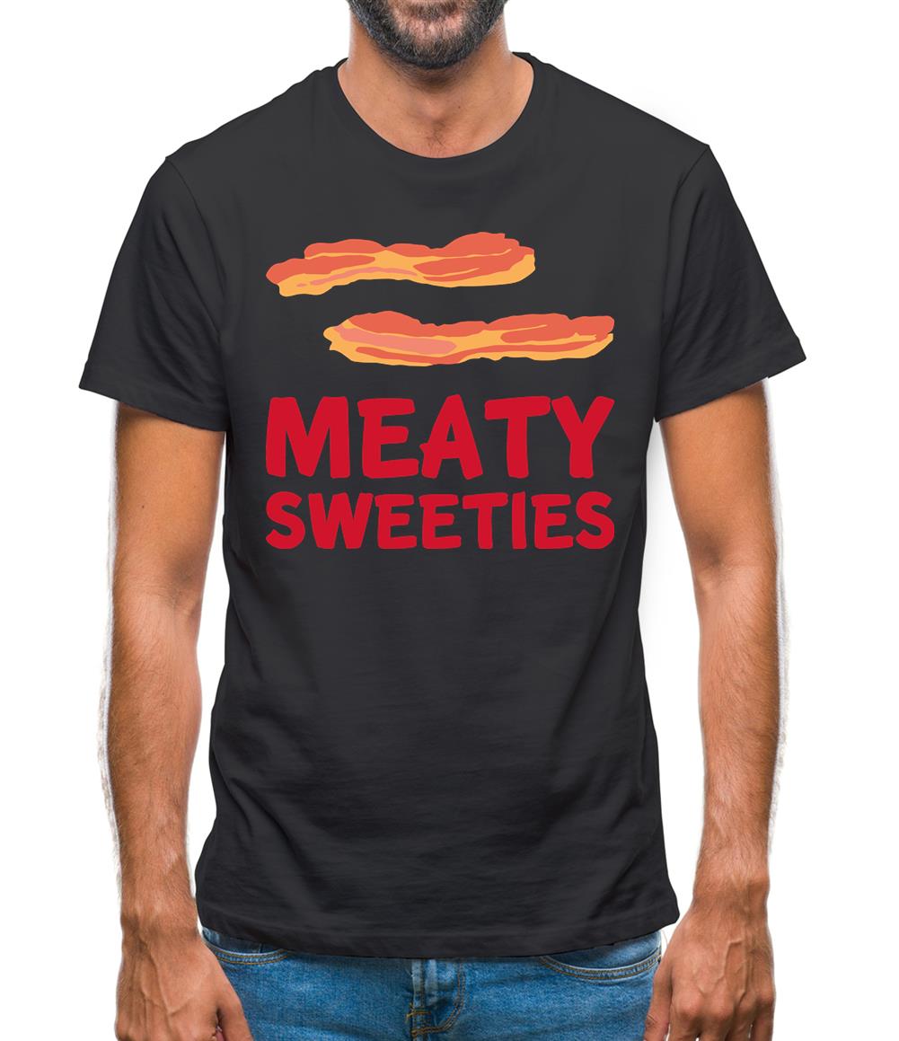 Meaty Sweeties Mens T-Shirt Meaty Sweeties Mens T-Shirt