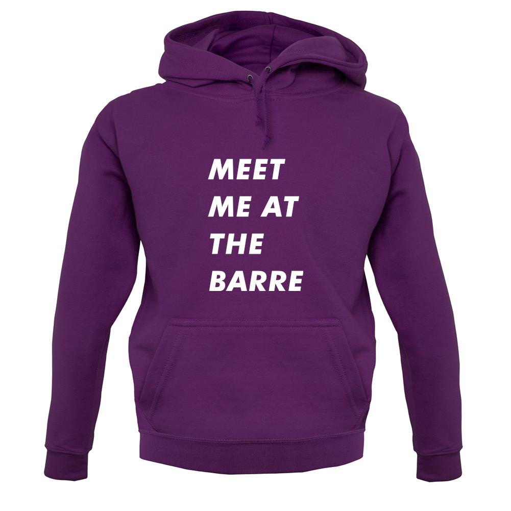 Meet Me At The Barre Unisex Hoodie Meet Me At The Barre Unisex Hoodie