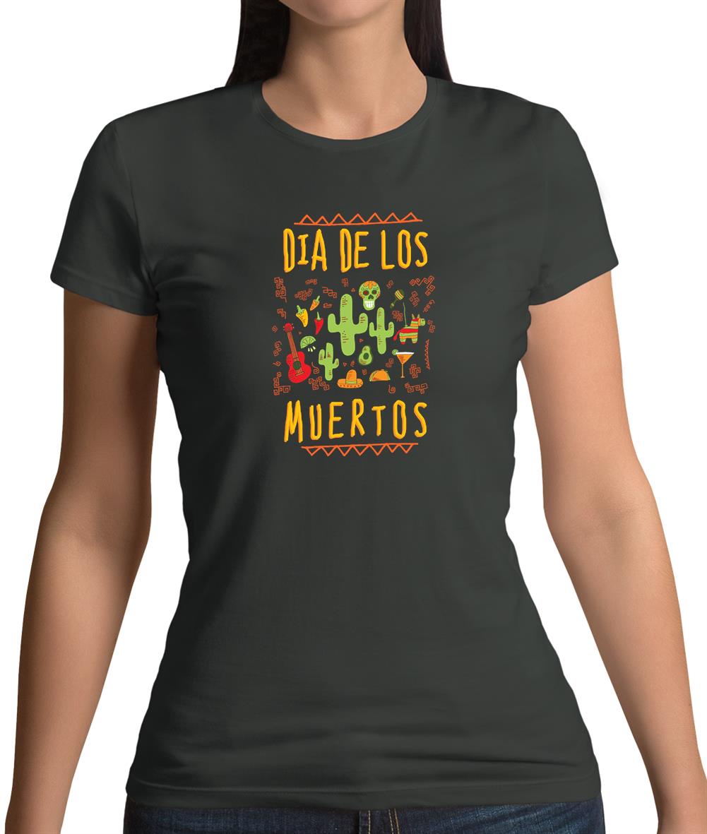Dia De Los Muertos Womens T-Shirt Dia De Los Muertos Womens T-Shirt