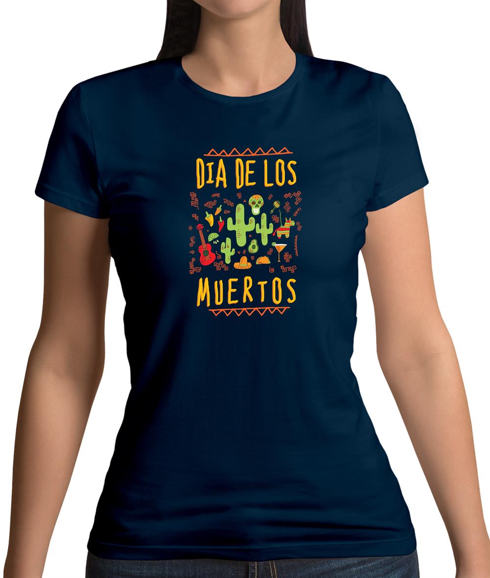 Dia De Los Muertos Womens T-Shirt Dia De Los Muertos Womens T-Shirt