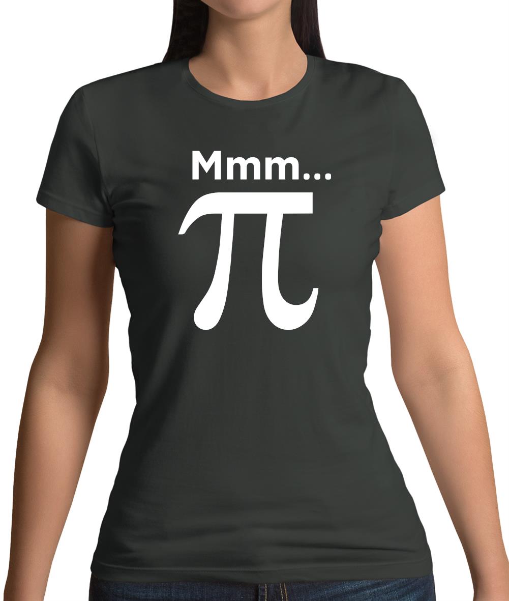 Mmm Pi Womens T-Shirt Mmm Pi Womens T-Shirt