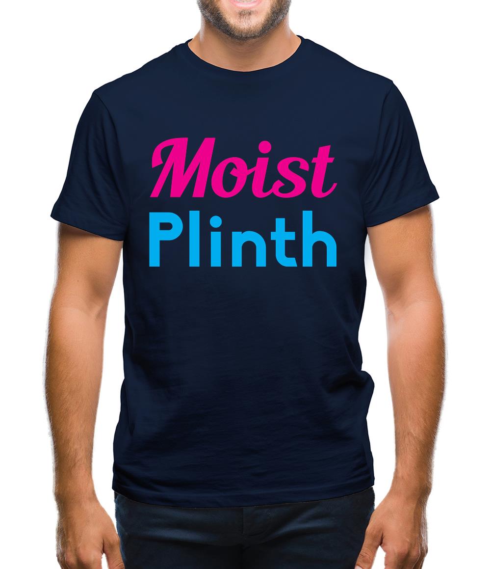 Moist Plinth Mens T-Shirt Moist Plinth Mens T-Shirt