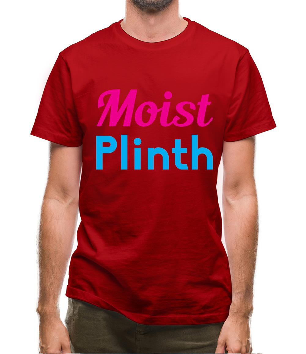 Moist Plinth Mens T-Shirt Moist Plinth Mens T-Shirt