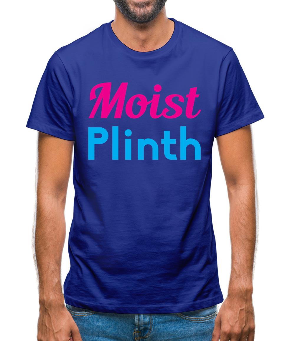 Moist Plinth Mens T-Shirt Moist Plinth Mens T-Shirt