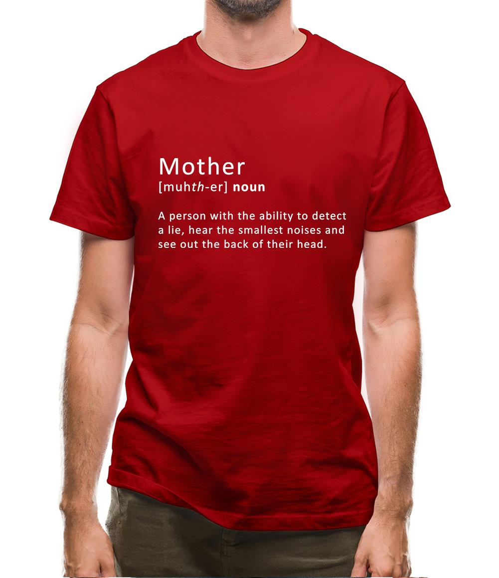 Mother Definition Mens T-Shirt Mother Definition Mens T-Shirt