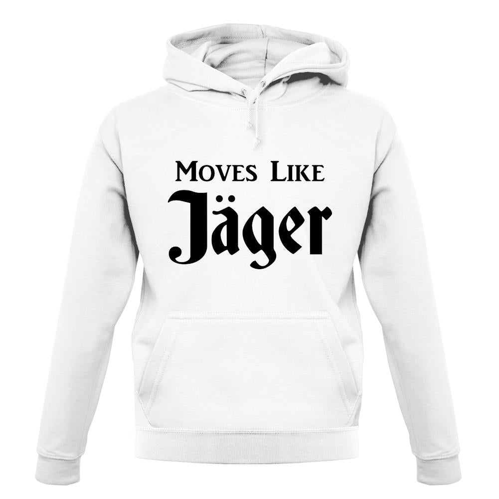 Moves Like Jager unisex hoodie Moves Like Jager unisex hoodie