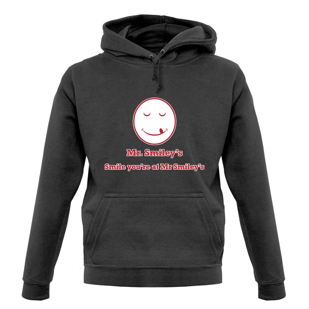Mr Smiley's Smile You'Re At Smiley's unisex hoodie Mr Smiley's Smile You'Re At Smiley's unisex hoodie