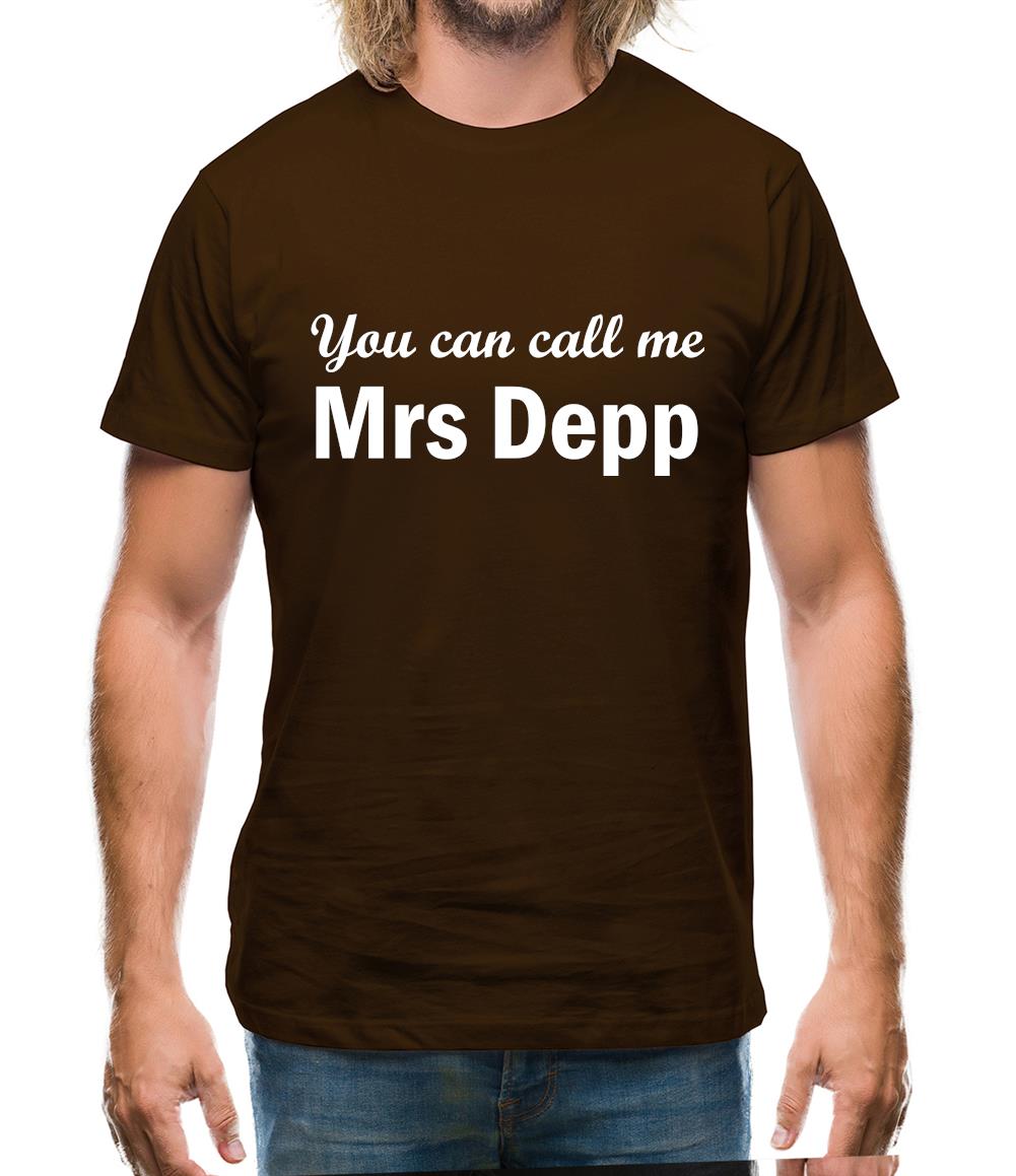 You Can Call Me Mrs Depp Mens T-Shirt You Can Call Me Mrs Depp Mens T-Shirt