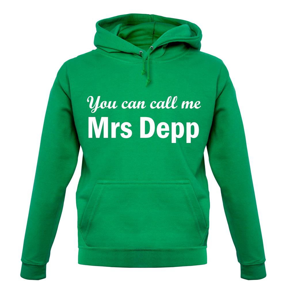 You Can Call Me Mrs Depp unisex hoodie You Can Call Me Mrs Depp unisex hoodie