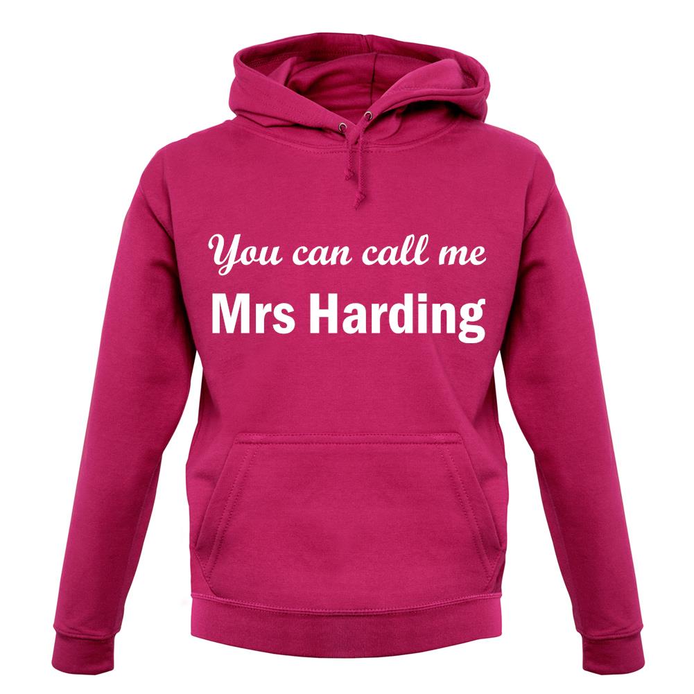 You Can Call Me Mrs Harding unisex hoodie You Can Call Me Mrs Harding unisex hoodie