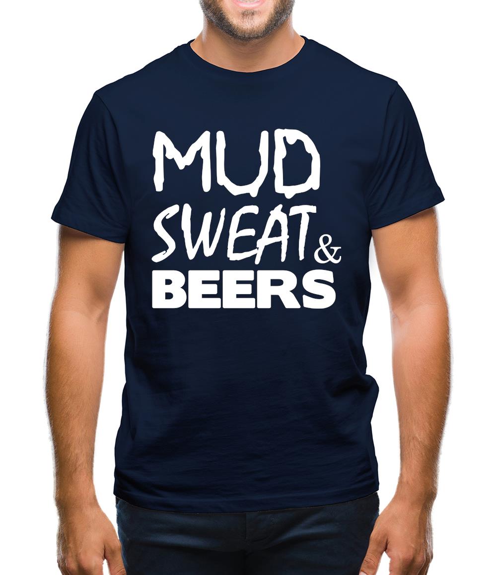 Mud Sweat & Beers Mens T-Shirt Mud Sweat & Beers Mens T-Shirt