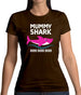 Mummy Shark Doo Doo Doo Womens T-Shirt Mummy Shark Doo Doo Doo Womens T-Shirt