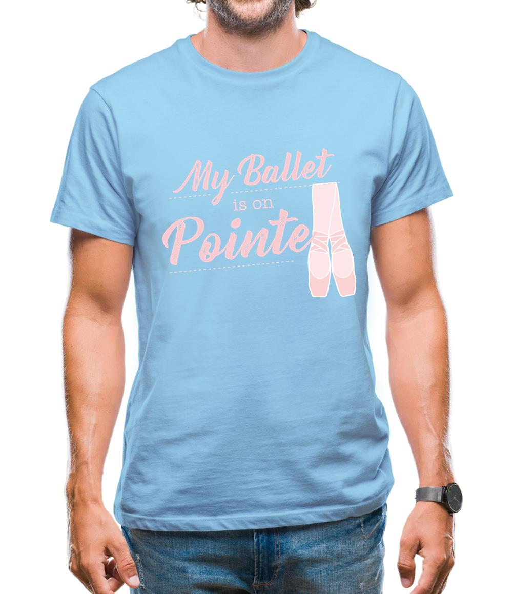 My Ballet Is On Pointe Mens T-Shirt My Ballet Is On Pointe Mens T-Shirt