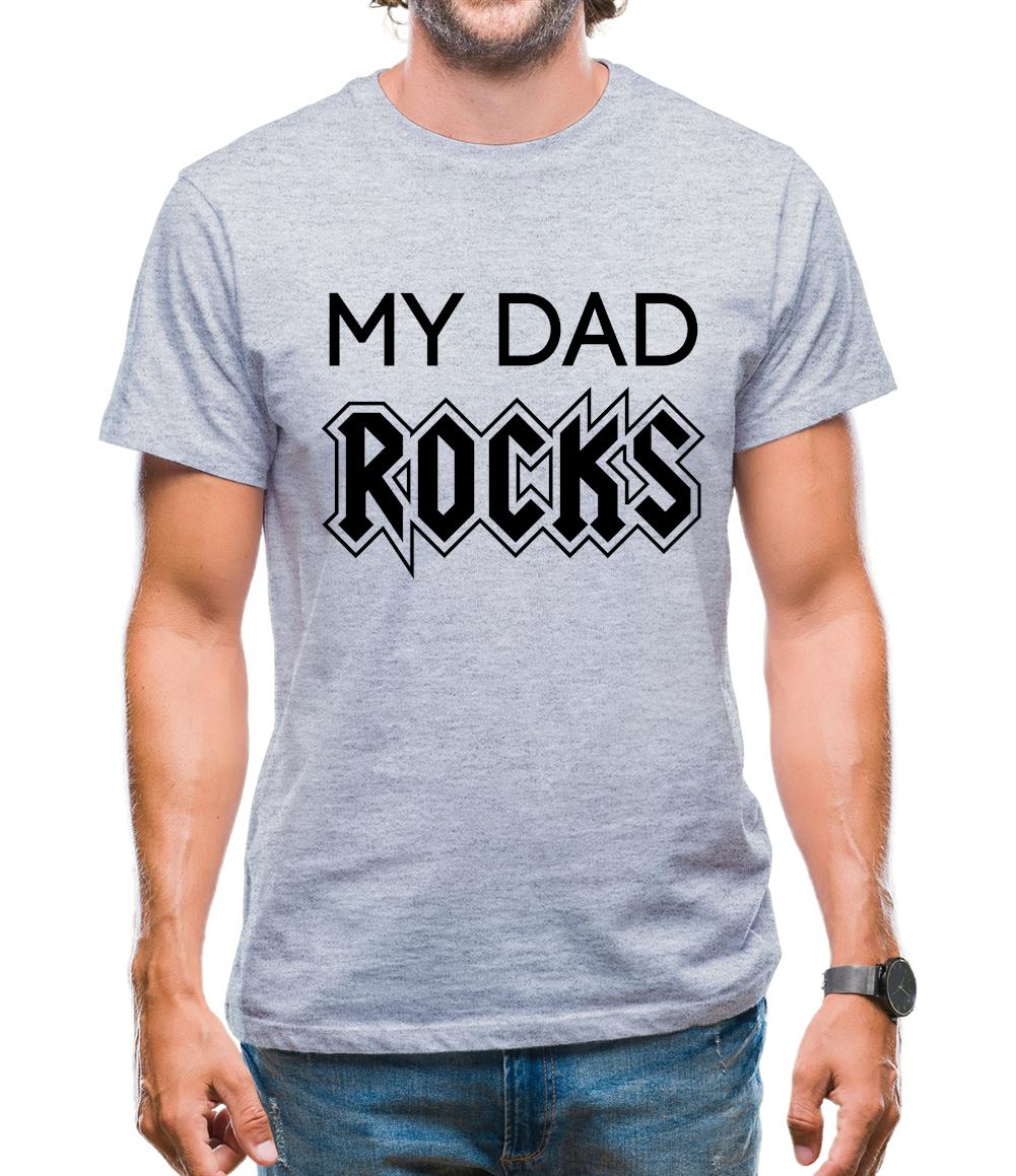 My Dad Rocks Mens T-Shirt My Dad Rocks Mens T-Shirt