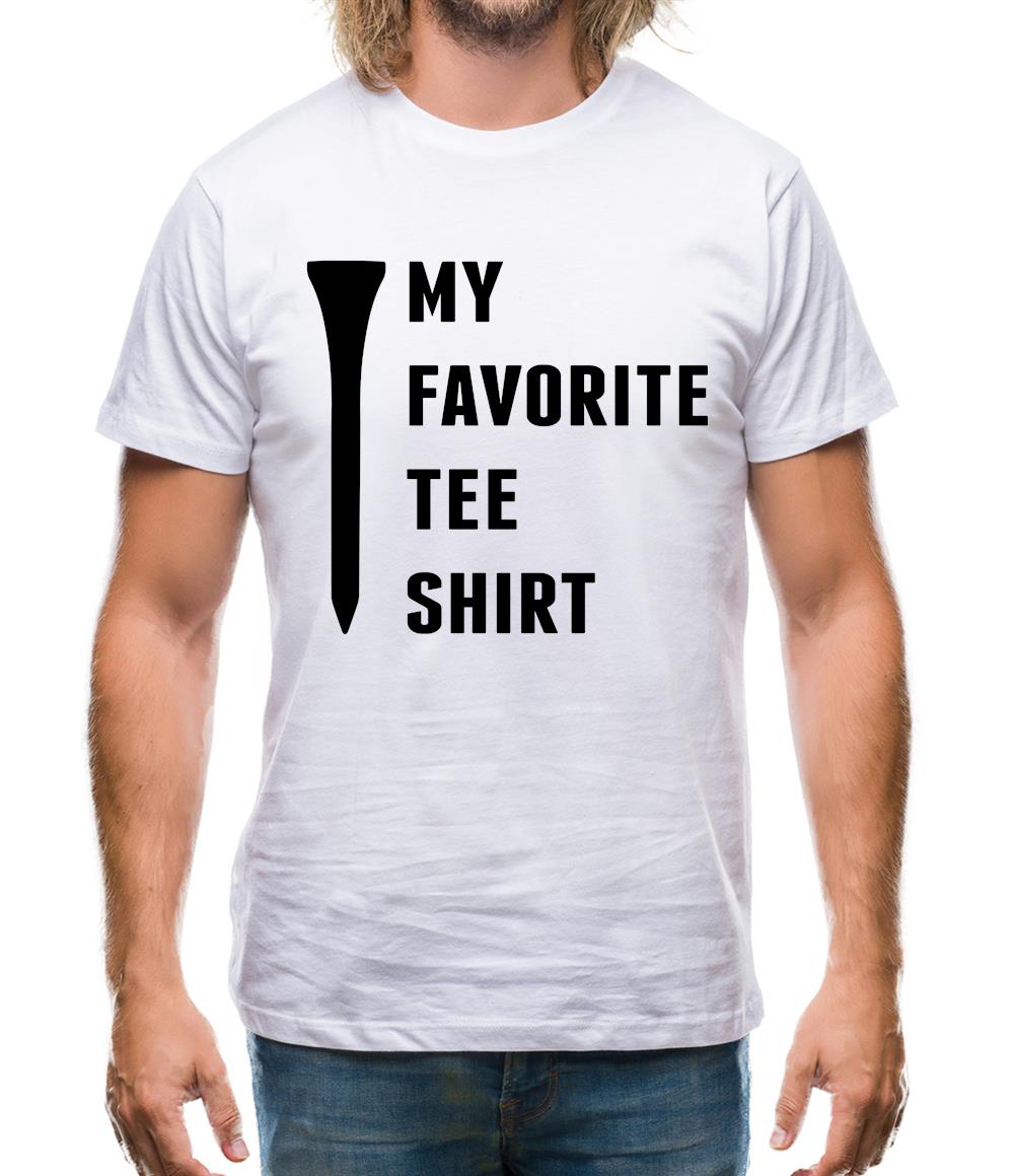 My Favourite Tee Shirt Mens T-Shirt My Favourite Tee Shirt Mens T-Shirt