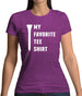 My Favourite Tee Shirt Womens T-Shirt My Favourite Tee Shirt Womens T-Shirt