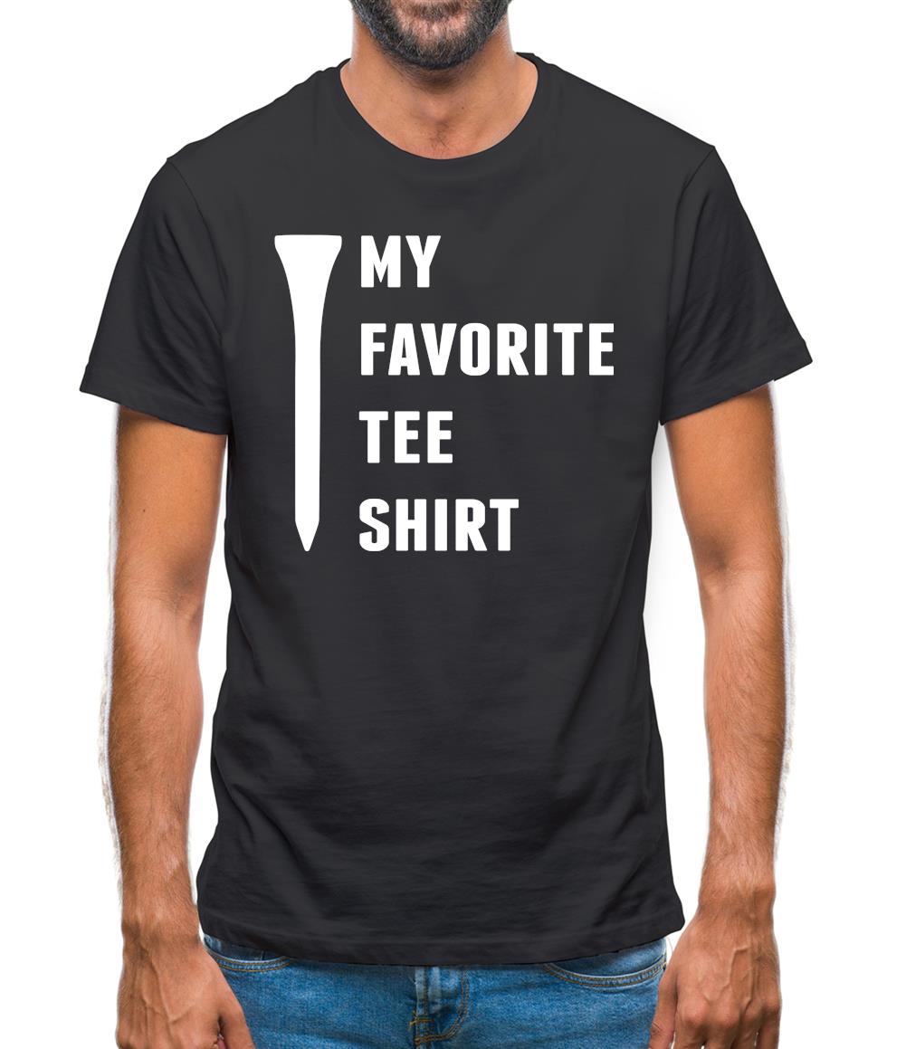 My Favourite Tee Shirt Mens T-Shirt My Favourite Tee Shirt Mens T-Shirt