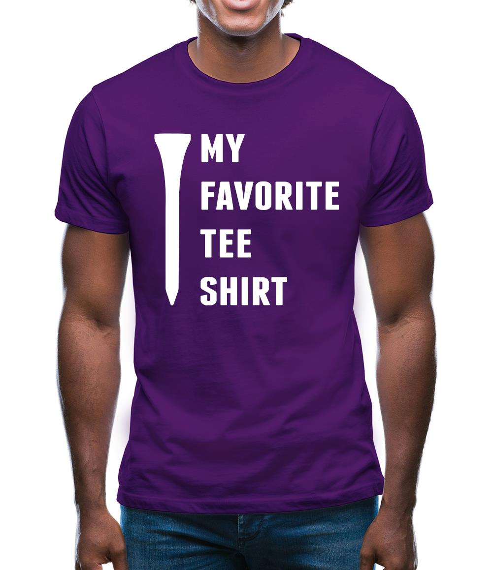 My Favourite Tee Shirt Mens T-Shirt My Favourite Tee Shirt Mens T-Shirt